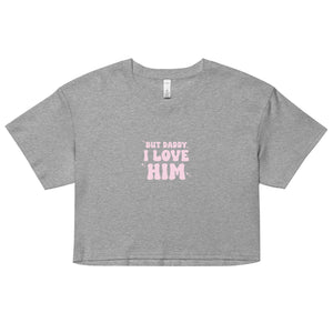 But Daddy Women’s crop top